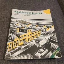 Residential Energy : Cost Savings & Comfort For Existing Buildings 5th Edition