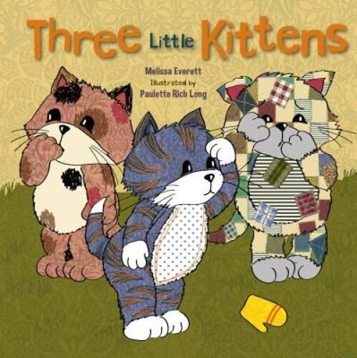 Three Little Kittens (Re-Versed Rhymes) - Board book By Melissa Everett - GOOD