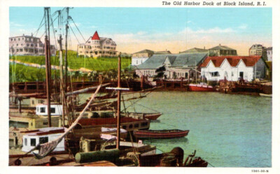 1930 PC THE OLD HARBOR DOCK GRAND HOTELS BLOCK ISLAND RI TEICH NOS MINT *