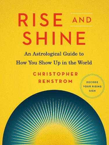 Christopher Renstrom Rise and Shine (Tascabile)