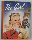 The Girl,  Annual, The Editress J. Merle Machin 1947 Hardcover, The Queen