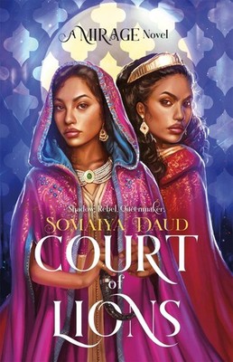 Court of Lions: Mirage Book 2 by Somaiya Daud (English) Hardcover Book