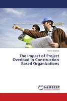 Ikenna Ezennia | The Impact Of Project Overload In Construction Based...