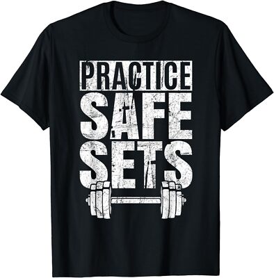 Funny ''Practice Safe Sets'' - Weight Lifting Cool Unisex T-Shirt