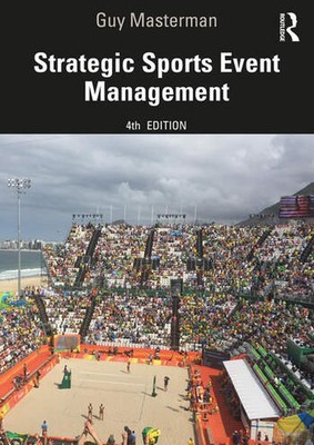Strategic Sports Event Management 4th Edition by Guy Masterman Paperback Book