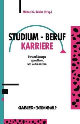 Studium Beruf Karriere: Personal-Manager sagen Ihnen, was Sie tun m?ssen by Mich