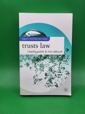 Trusts Law (Palgrave Macmillan Law Masters), Webb C