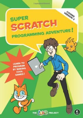 Super Scratch Programming Adventure! (Covers Version 2): Learn to Program by M,