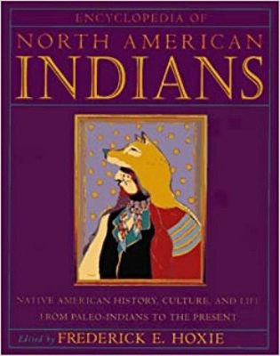 Encyclopedia of North American Indians : Native American History,