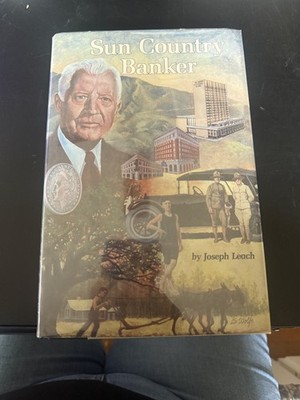 Sun Country Banker by Joseph Leach 1989 First Edition Hardcover Biography Samuel