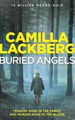 Buried Angels: Book 8 (Patrik Hedstrom and Erica  by Camilla Lackberg 0007419597