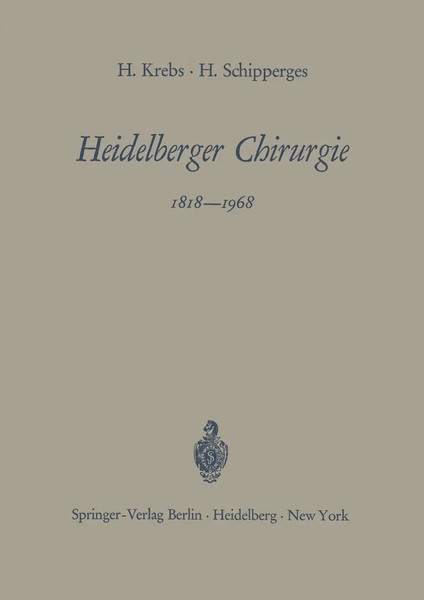 Heinrich Krebs (U. A.) | Heidelberger Chirurgie 1818-1968 | Taschenbuch | Viii-image