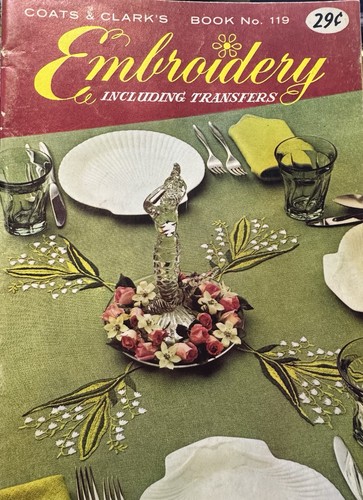 VTG 1960 Coats & Clark’s Embroidery Book No 119 w Transfers, Sewing Craft Retro