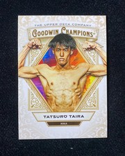 2025 Upper Deck Goodwin Champions Tatsuro Taira #31 MMA UP RT95