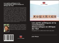 Josh Maiyo | Les Partis Politiques Et La Consolidation DéMocratique En...