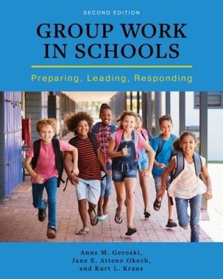 Group Work in Schools: Preparing, Leading, Responding - Paperback - GOOD