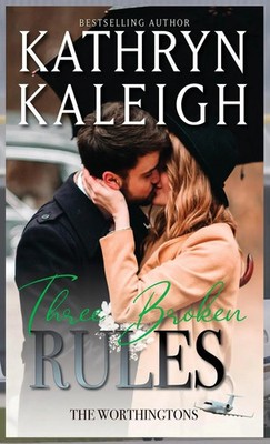 Kathryn Kaleigh | Three Broken Rules | Buch | Englisch (2022) | Gebunden