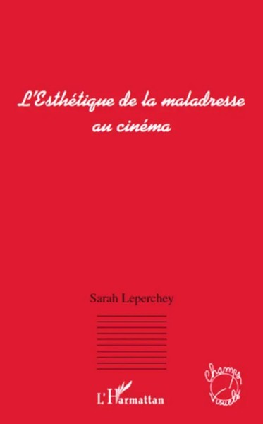 Sarah Leperchey | L'esthéTique De La Maladresse Au CinéMa | Taschenbuch (2020)-image