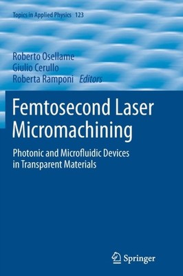 Osellame - Femtosecond Laser Micromachining   Photonic and Microfluidi - X555z