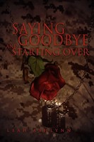 Saying Goodbye And Starting Over Leah Ashlynn Taschenbuch Englisch 2011 Xlibris