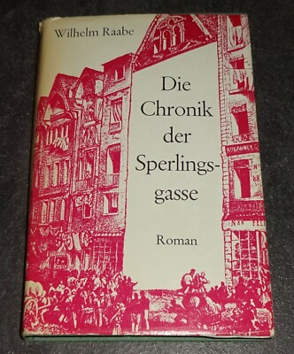 DIE CHRONIK DER SPERLINGSGASSE W. Raabe GUTER ZUSTAND TOP 