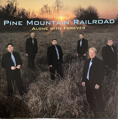 Pine Mountain Railroad Alone With Forever. RARE Bluegrass!
