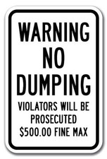 NO DUMPING ALLOWED VIOLATORS PROSECUTED 12" x 8" Aluminum Sign UV made USA