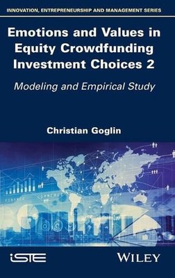 Emotions and Values in Equity Crowdfunding Investment Choices 2: Modeling and Em