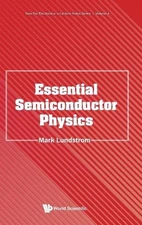Essential Semiconductor Physics by Mark S. Lundstrom Hardcover Book