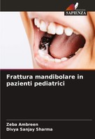 Frattura Mandibolare In Pazienti Pediatrici Zeba Ambreen (U. A.) Taschenbuch
