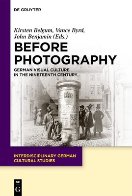 Vor der Fotografie: Deutsche visuelle Kultur im 19. Jahrhundert: 29 (Interd