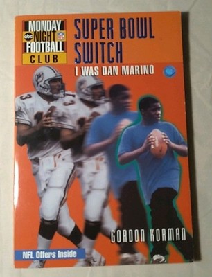 Super Bowl Switch: I Was Dan Marino by Gordon Korman (1997, Trade Paperback)
