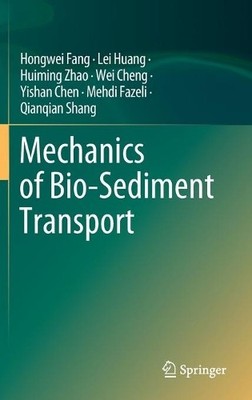 Mechanics of Bio-Sediment Transport - 9783662611562