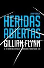 Heridas Abiertas by Gillian Flynn (Paperback / softback, 2014)