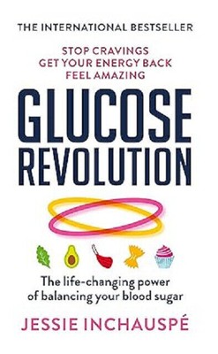 Glucose Revolution The Life Changing Power of Balancing Paperback