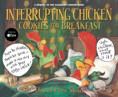 Interrupting Chicken: Cookies for Breakfast Picture Book David Ez