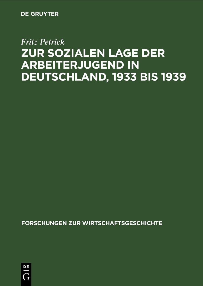 Fritz Petrick Zur Sozialen Lage Der Arbeiterjugend in Deutschland, 19 (Hardback)