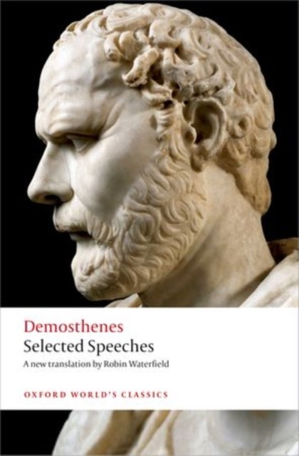 Selected Speeches by Demosthenes (Paperback Book)
