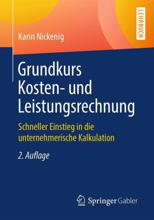 Thumbnail - Grundkurs Kosten- Und Leistungsrechnung | Karin Nickenig | Taschenbuch