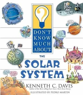 Don't Know Much About the Solar - Paperback, by Davis Kenneth C. - Very Good