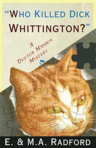 Who Killed Dick Whittington?: A Dr...., Radford, E. & M