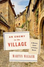 An Enemy in the Village: A Bruno, Chief - Hardcover, by Walker Martin - Good m
