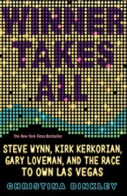 Binkley - Winner Takes All  Steve Wynn Kirk Kerkorian Gary Loveman  - E555z