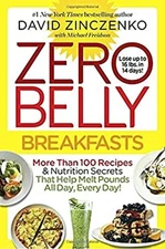 Zero Belly Breakfasts : More Than 100 Recipes and Nutrition Secre