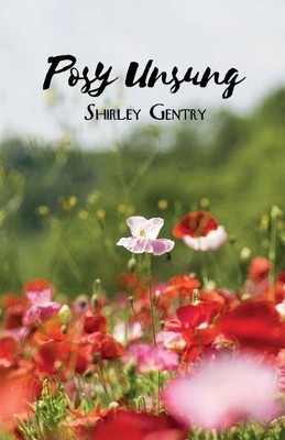 Shirley Gentry Posy Unsung (Taschenbuch)