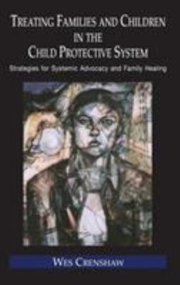 Treating Families and Children in the Child Protective System : S