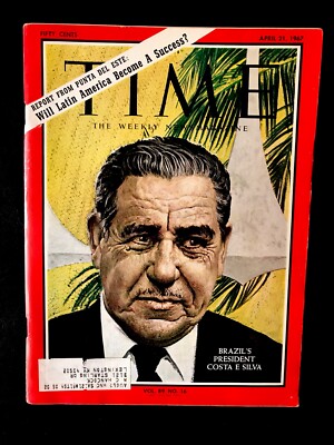VINTAGE Time Magazine April 21 1967 Brazil President Costa E Silva
