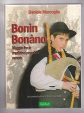 Libro Bonìn Bonàno Viaggio Tra Le Tradizioni Popolari Venete Marcuglia SC3 #