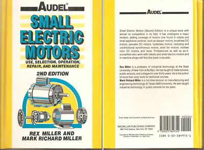 Audel Small Electric Motors : Use, Selection, Repair, and Maintenance