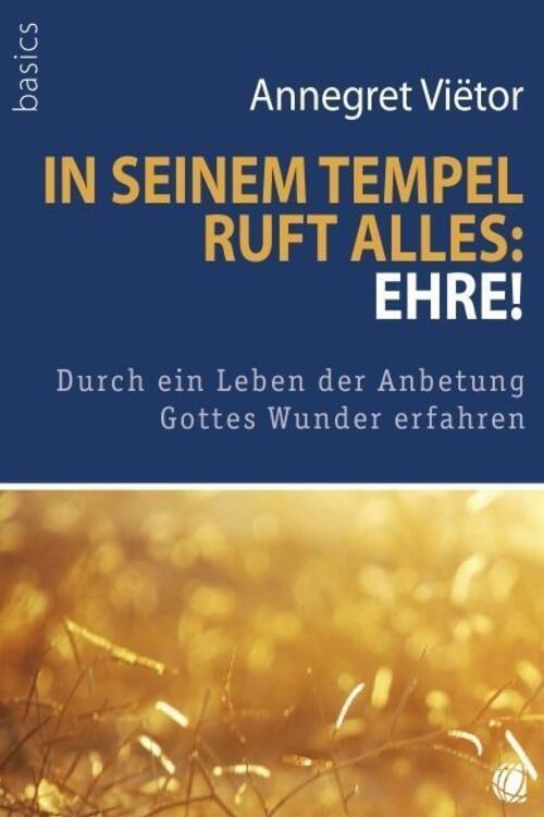Thumbnail - In Seinem Tempel Ruft Alles: 'ehre' | Annegret Vietor | Deutsch |